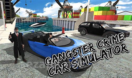 Gangster crime car simulator