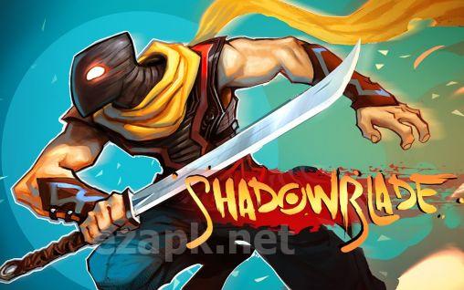 Shadow blade