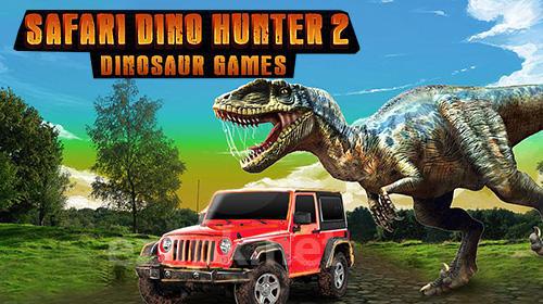Safari dino hunter 2: Dinosaur games