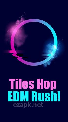 Tiles hop: EDM rush!