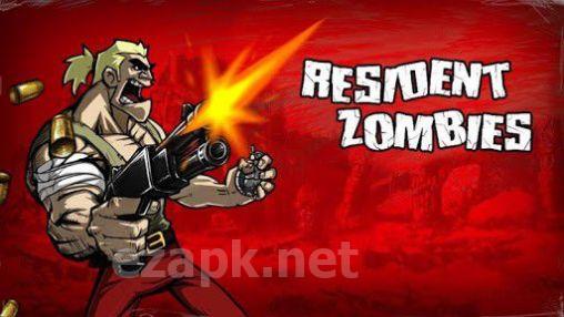 Resident zombies