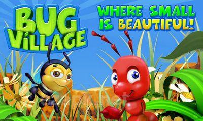 Bug Village