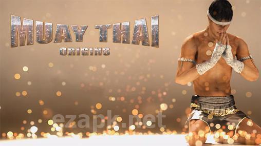 Muay thai: Fighting origins