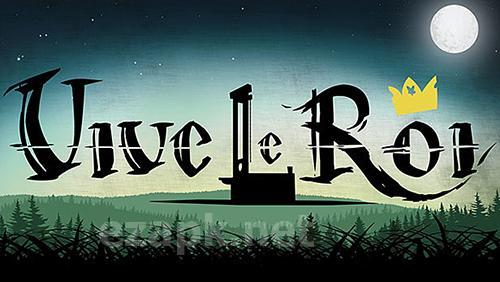 Vive le roi