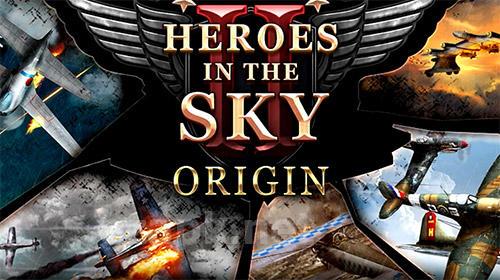 Heroes in the sky M: Origin