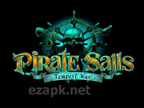Pirate sails: Tempest war