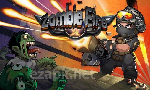 Zombie fire