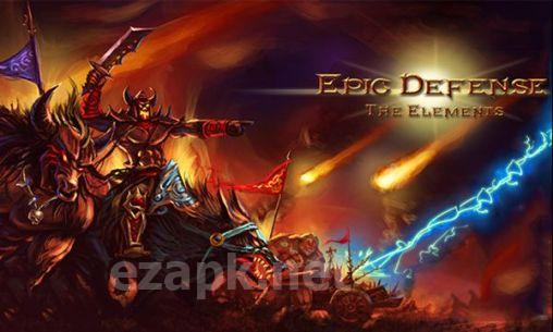 Epic defense: The elements