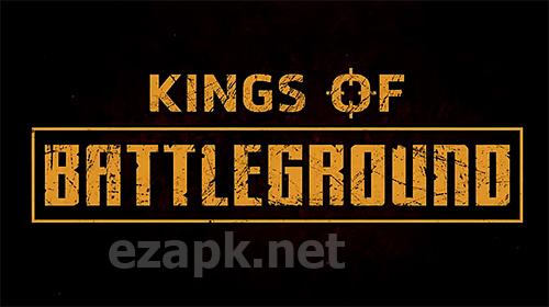 Kings of battleground