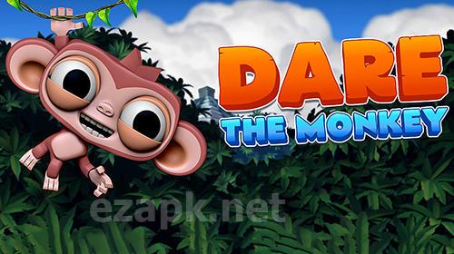 Dare the monkey