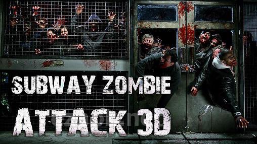 Subway zombie attack 3D