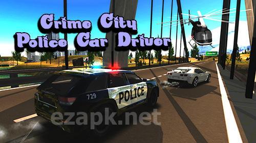 Crime city police car driver