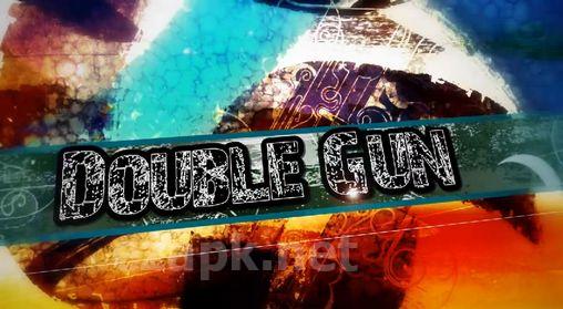 Double gun