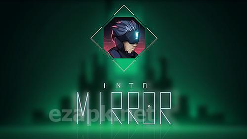 Into mirror