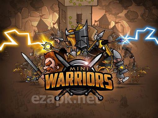 Mini warriors