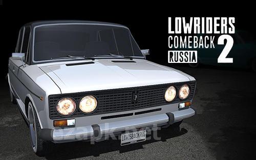 Lowriders comeback 2: Russia