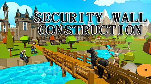 Security wall construction game