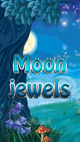 Moon jewels