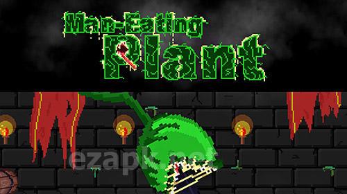 Man-eating plant
