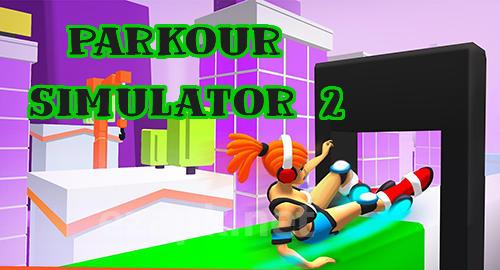 Parkour simulator 2