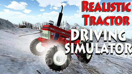 Realistic farm tractor driving simulator