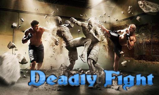 Deadly fight