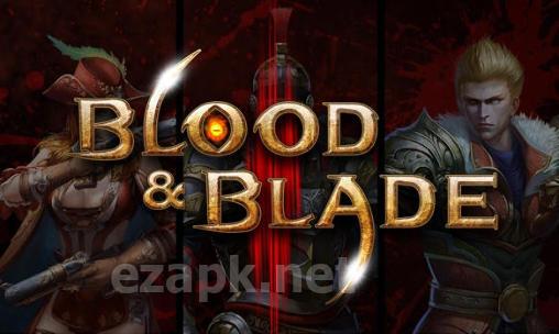 Blood and blade