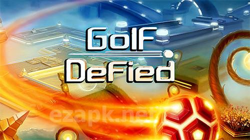Golf defied
