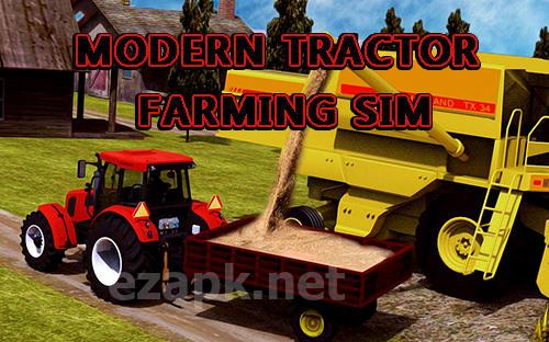 Modern tractor farming simulator: Real farm life