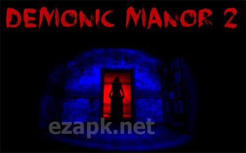 Demonic manor 2: Horror escape game