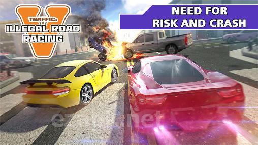 Traffic: Need for risk and crash. Illegal road racing
