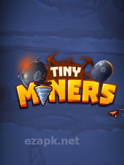 Tiny miners