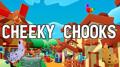 Cheeky chooks