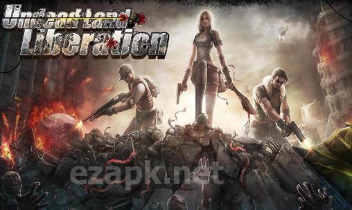 Undead land: Liberation
