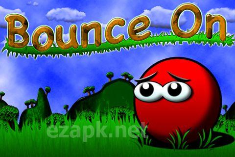 Bounce on