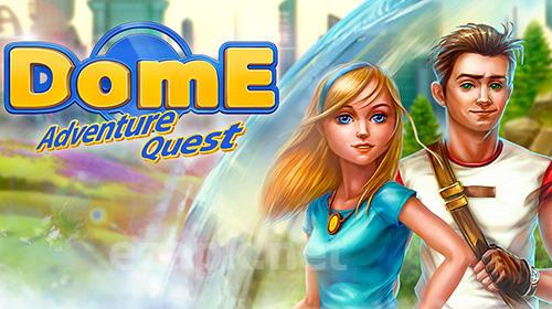 Dome adventure quest