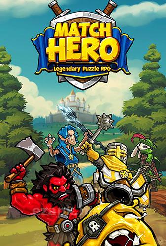 Match hero: Legendary puzzle RPG