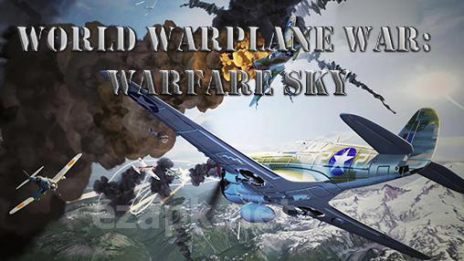 World warplane war: Warfare sky