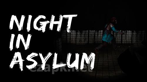 Night in asylum