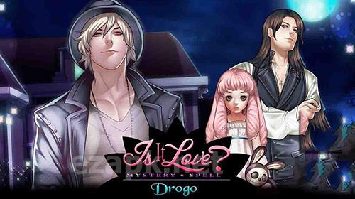 Is it love? Mystery spell: Drogo. Vampire