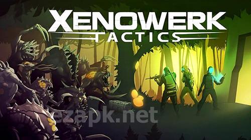 Xenowerk tactics