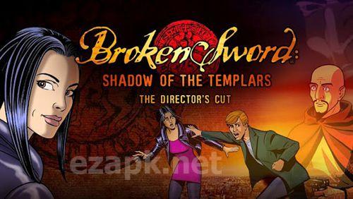 Broken sword: Shadow of the Templars. Director's cut