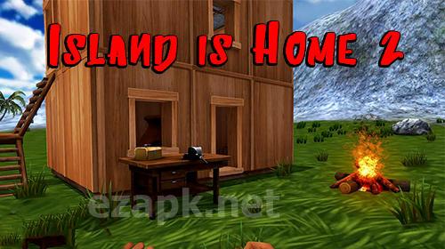 Island is home 2