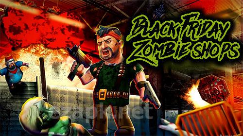 Black friday: Zombie shops