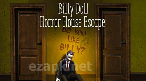 Billy doll: Horror house escape