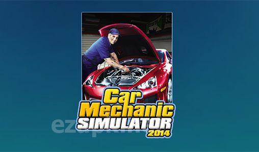 Car mechanic simulator 2014 mobile