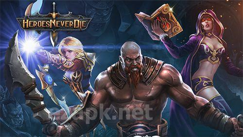 Heroes never die