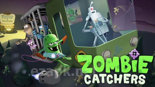 Zombie catchers