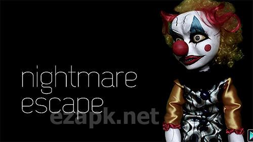 Nightmare escape