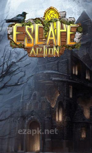 Escape action